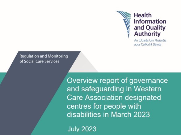 PUBLISHED The report from HIQA on practices at Western Care was published last Monday.
