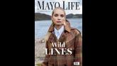 Coming soon! Pick up the latest edition of Mayo Life magazine Coming soon! Pick up the latest edition of Mayo Life magazine