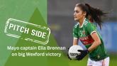 REACTION: Mayo captain Ella Brennan on sublime Wexford win