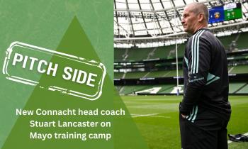 Connacht head coach Lancaster on western awakening during Mayo visit