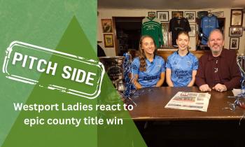 'We don't do it easy' - Westport ladies on securing Mayo title