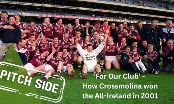 'For Our Club' - How Crossmolina became first Mayo GAA club ever to win an All-Ireland