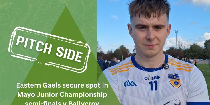 REACTION: Eastern Gaels book place in Mayo Junior semi-finals