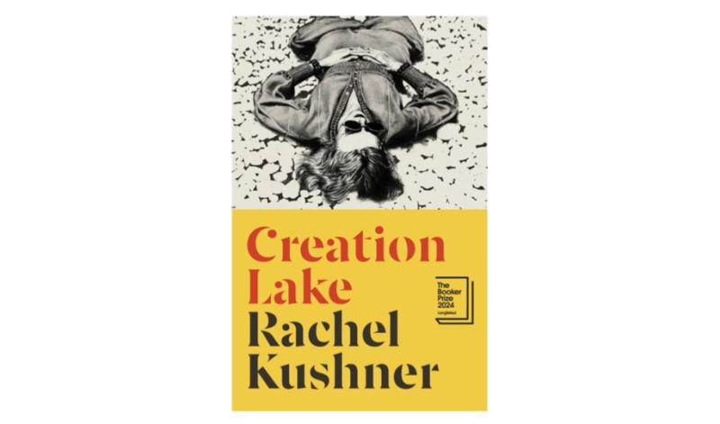 BOOKS Booker-shortlisted ‘Creation Lake’ has an eerie message