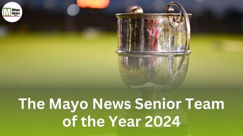The Mayo News Senior Team of the Year 2024 