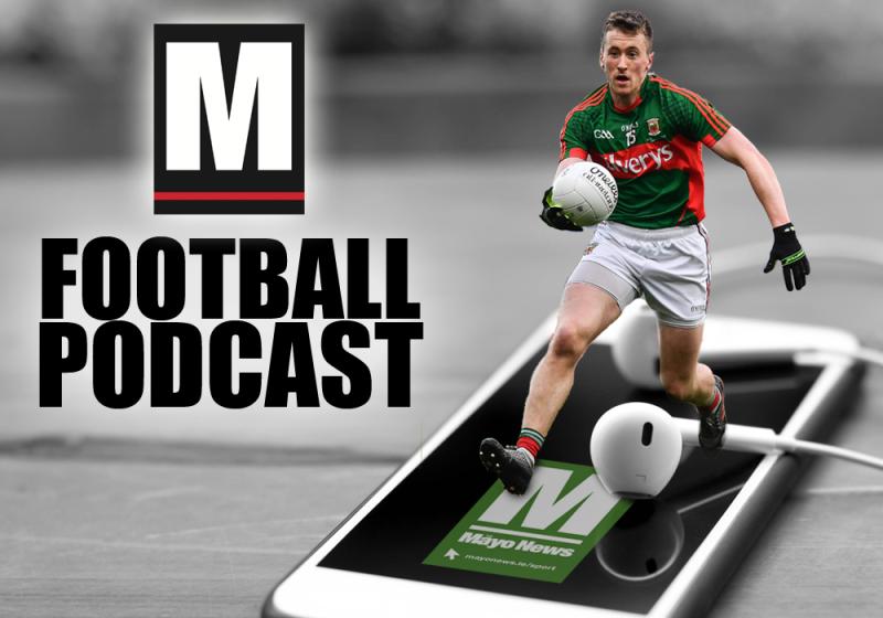 AUDIO Football Podcast #31 Rochford's Mayo reign extended